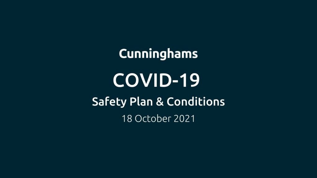 Cunninghams COVID-19 Safety Plan & Conditions | 18 October 2021
